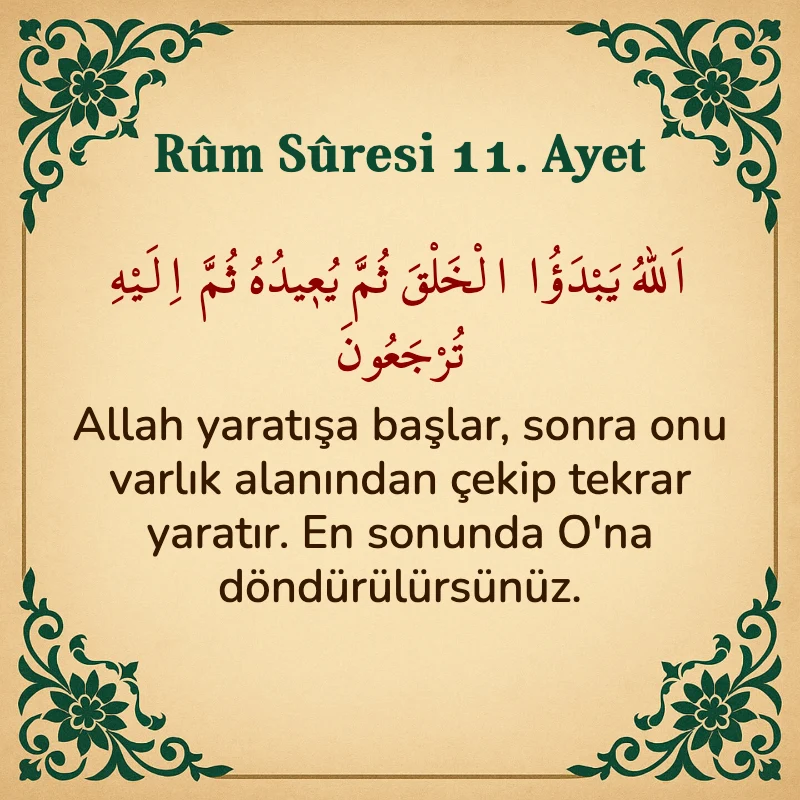 Rum Suresi 11. Ayet Arapça ve Türkçe meali