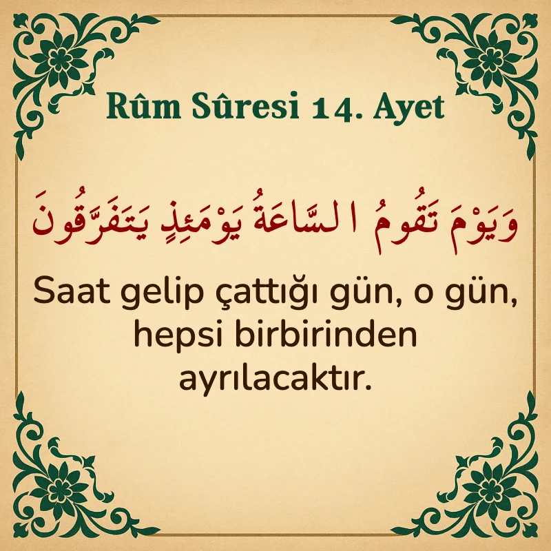 Rum Suresi 14. Ayet Arapça ve Türkçe meali