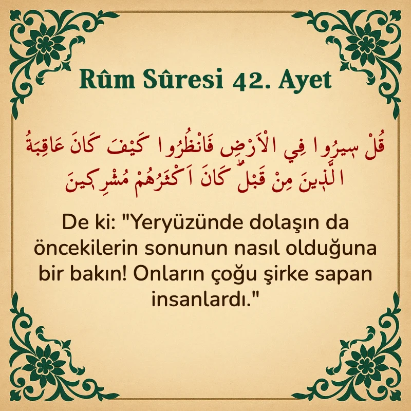 Rum Suresi 42. Ayet Arapça ve Türkçe meali
