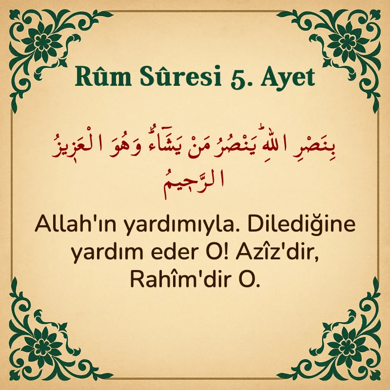 Rum Suresi 5. Ayet Arapça ve Türkçe meali
