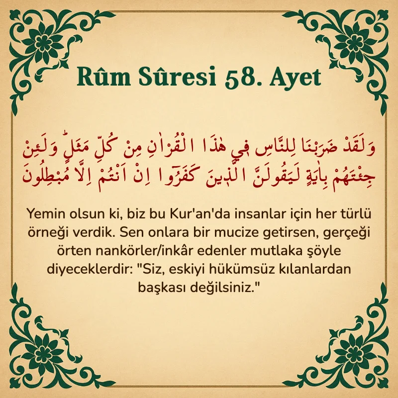 Rum Suresi 58. Ayet Arapça ve Türkçe meali