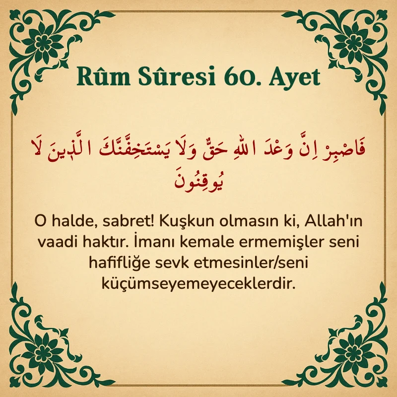 Rum Suresi 60. Ayet Arapça ve Türkçe meali