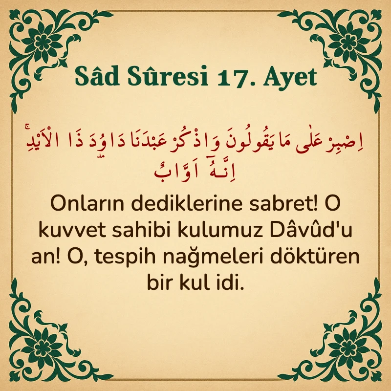 Sad Suresi 17. Ayet Arapça ve Türkçe meali