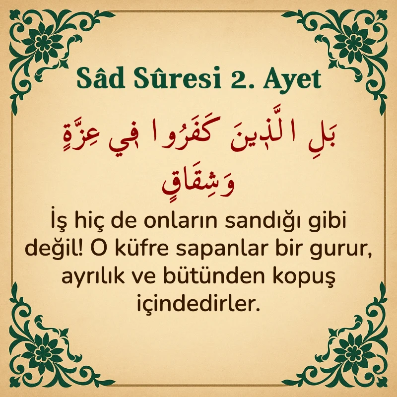 Sad Suresi 2. Ayet Arapça ve Türkçe meali