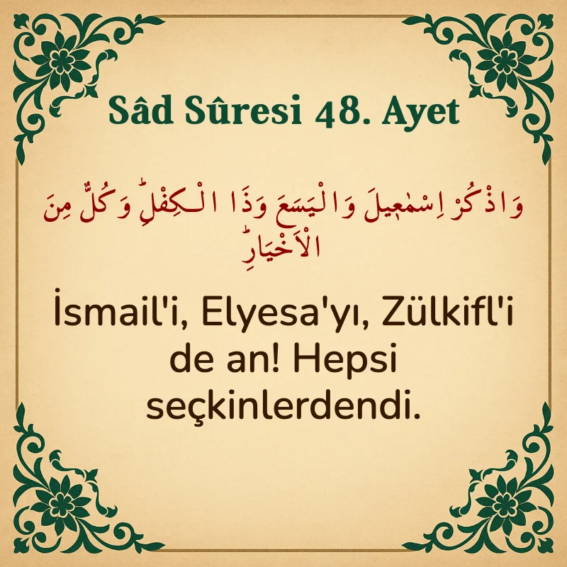 Sad Suresi 48. Ayet Arapça ve Türkçe meali