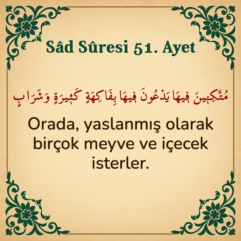 Sad Suresi 51. Ayet Arapça ve Türkçe meali