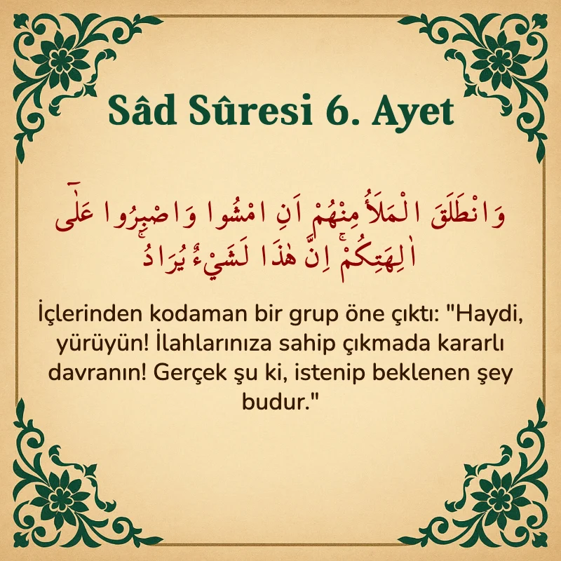 Sad Suresi 6. Ayet Arapça ve Türkçe meali