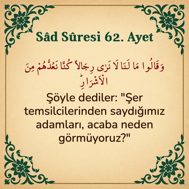 Sad Suresi 62. Ayet Arapça ve Türkçe meali