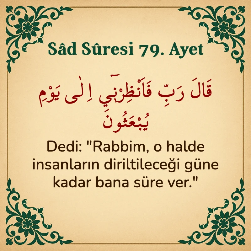 Sad Suresi 79. Ayet Arapça ve Türkçe meali