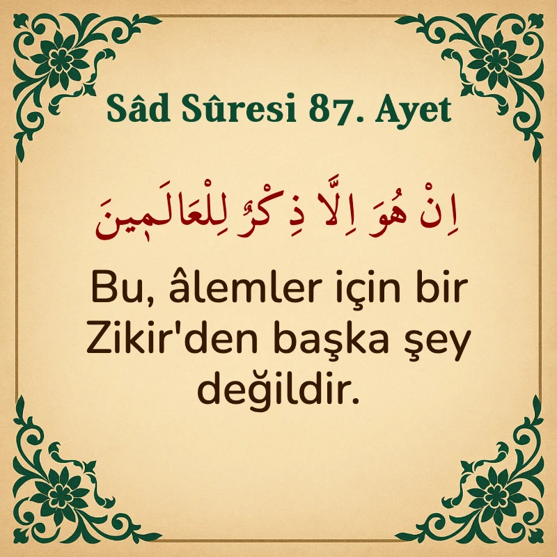 Sad Suresi 87. Ayet Arapça ve Türkçe meali