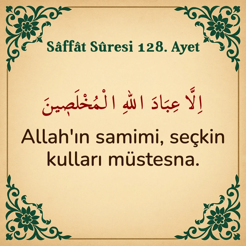 Saffat Suresi 128. Ayet Arapça ve Türkçe meali