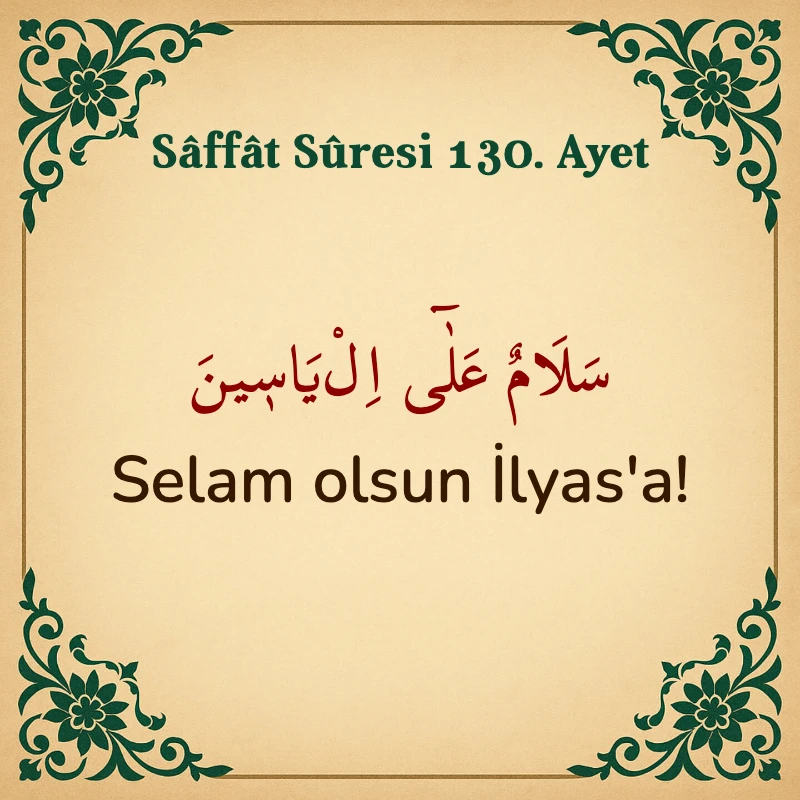 Saffat Suresi 130. Ayet Arapça ve Türkçe meali