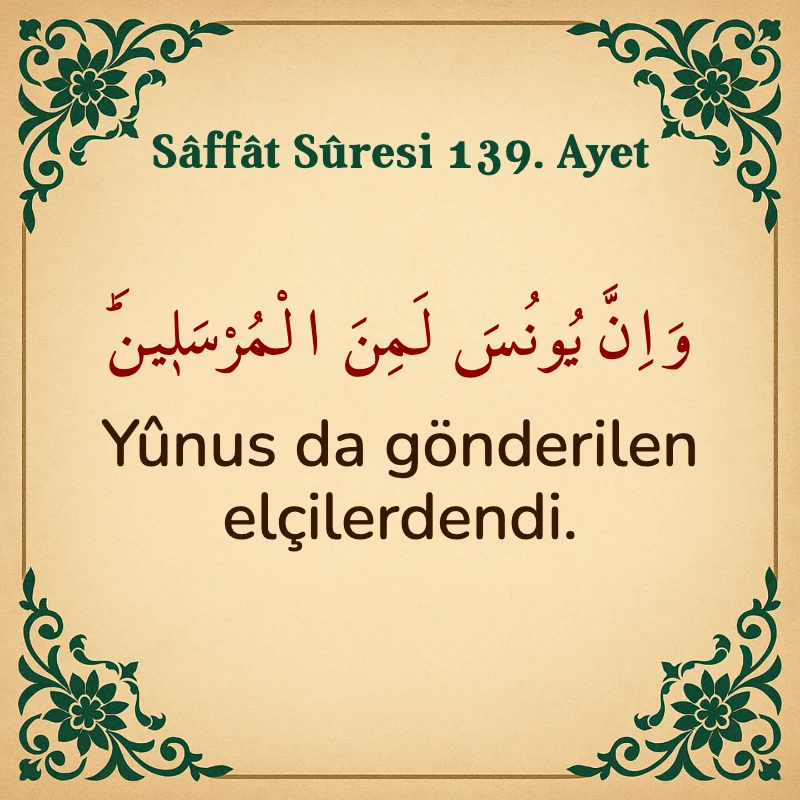 Saffat Suresi 139. Ayet Arapça ve Türkçe meali