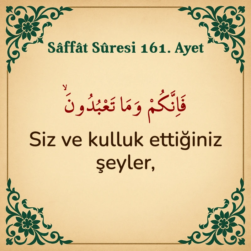 Saffat Suresi 161. Ayet Arapça ve Türkçe meali
