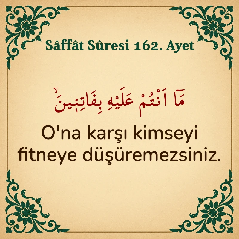 Saffat Suresi 162. Ayet Arapça ve Türkçe meali