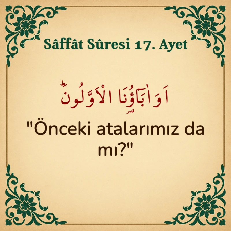 Saffat Suresi 17. Ayet Arapça ve Türkçe meali