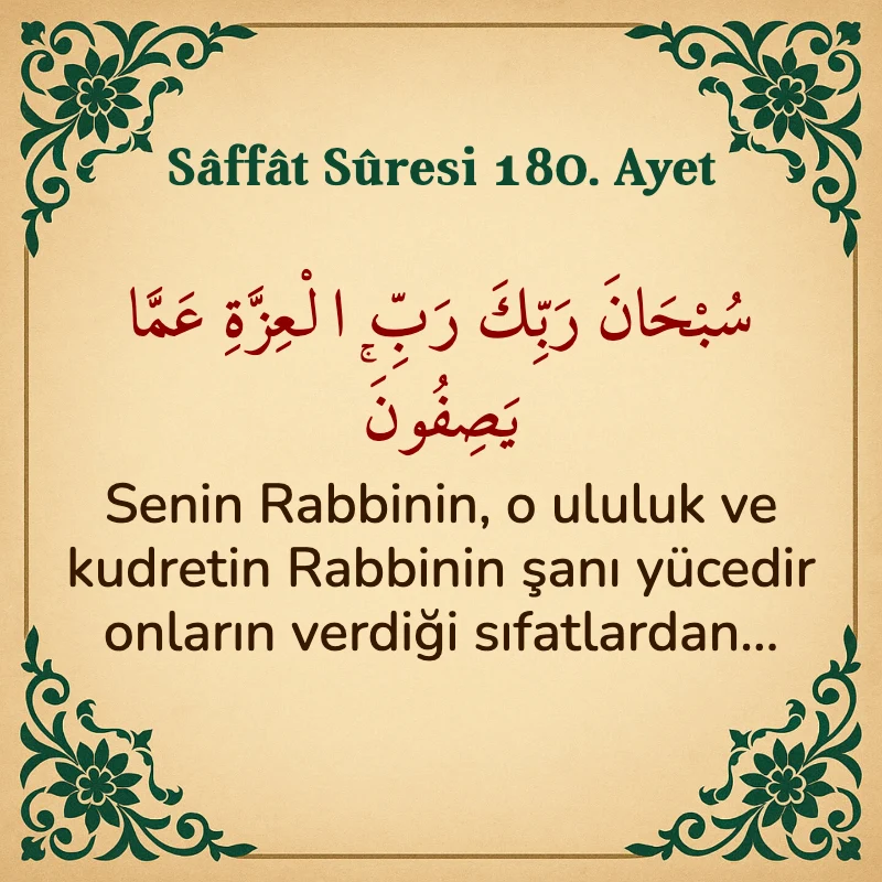 Saffat Suresi 180. Ayet Arapça ve Türkçe meali