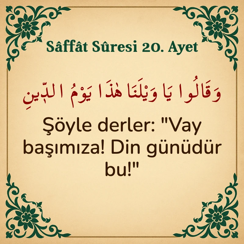 Saffat Suresi 20. Ayet Arapça ve Türkçe meali
