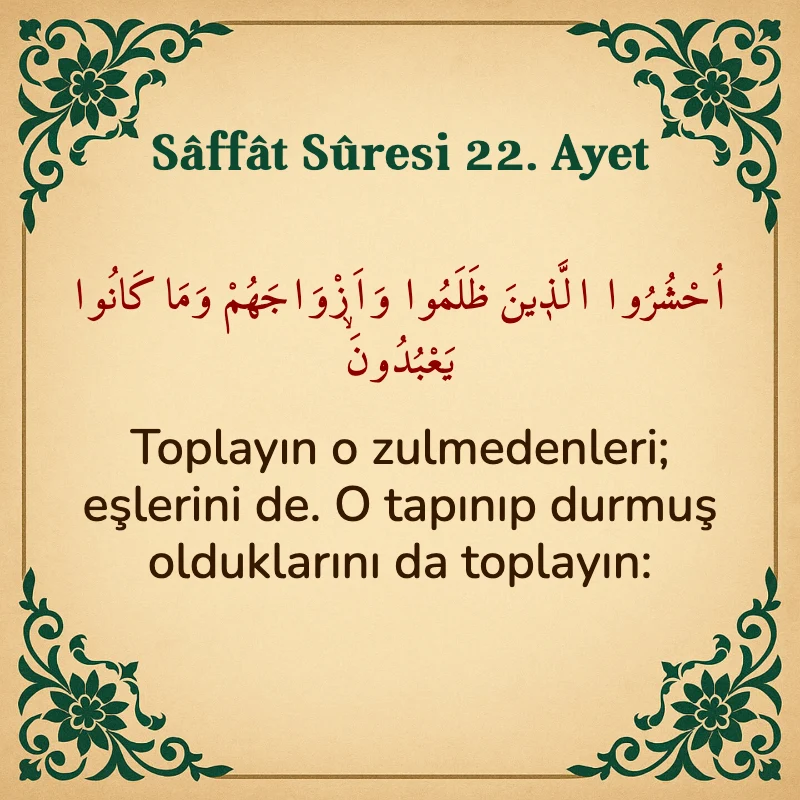 Saffat Suresi 22. Ayet Arapça ve Türkçe meali