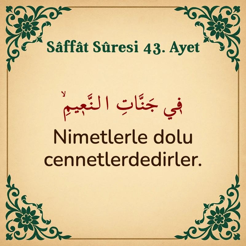 Saffat Suresi 43. Ayet Arapça ve Türkçe meali