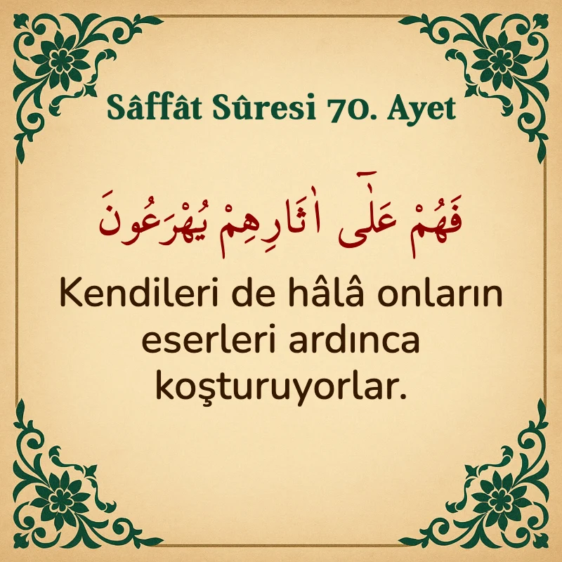 Saffat Suresi 70. Ayet Arapça ve Türkçe meali