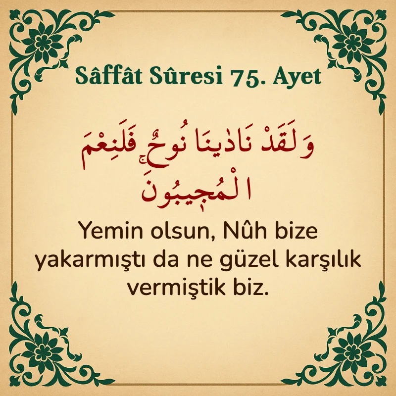Saffat Suresi 75. Ayet Arapça ve Türkçe meali