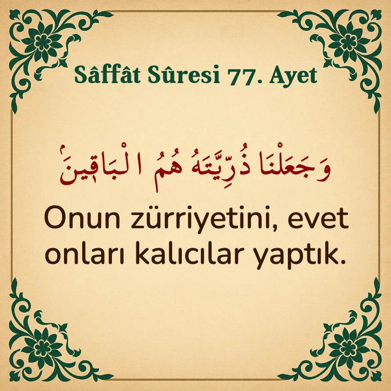Saffat Suresi 77. Ayet Arapça ve Türkçe meali