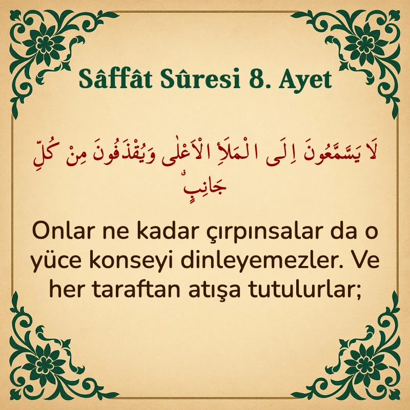 Saffat Suresi 8. Ayet Arapça ve Türkçe meali