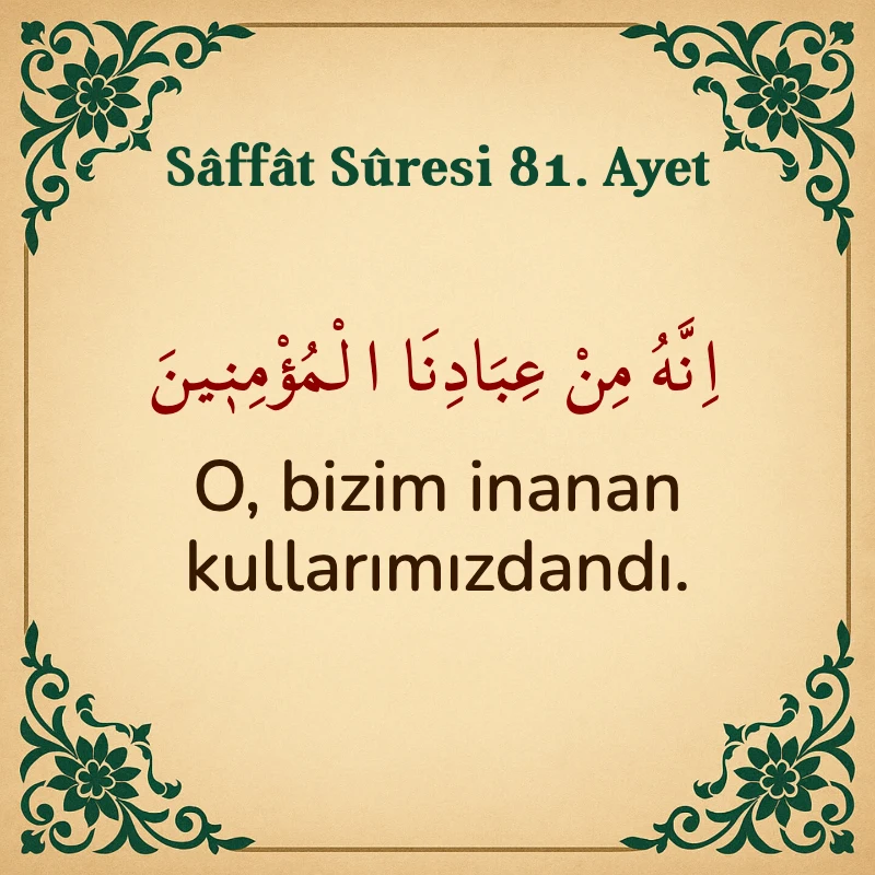 Saffat Suresi 81. Ayet Arapça ve Türkçe meali
