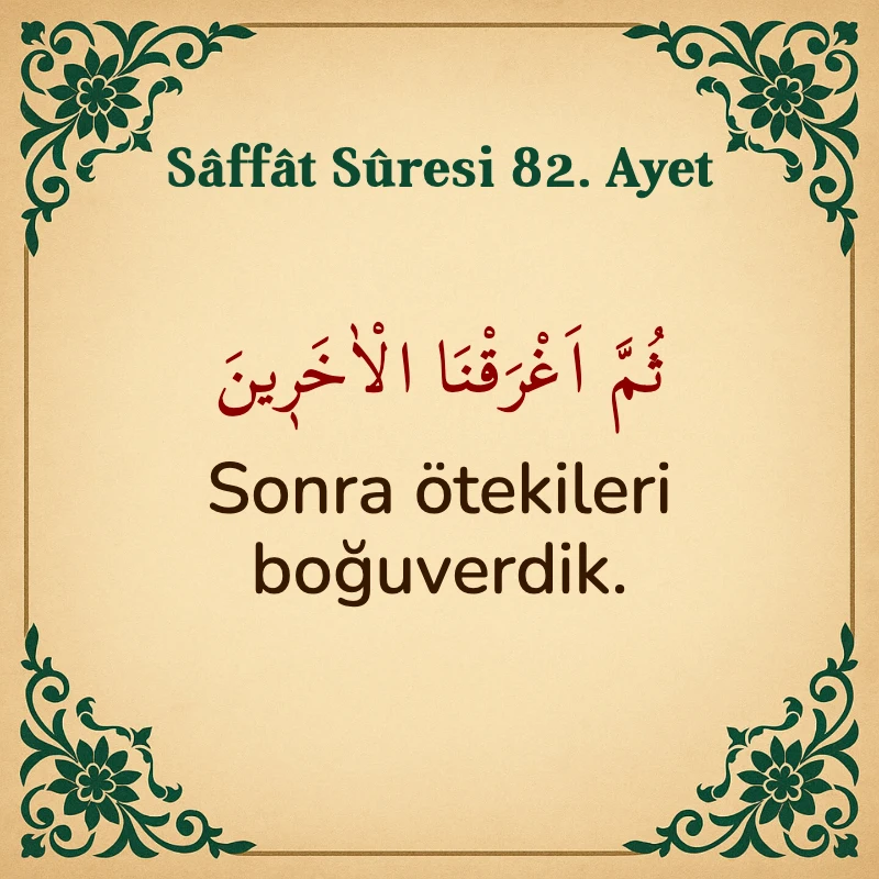Saffat Suresi 82. Ayet Arapça ve Türkçe meali