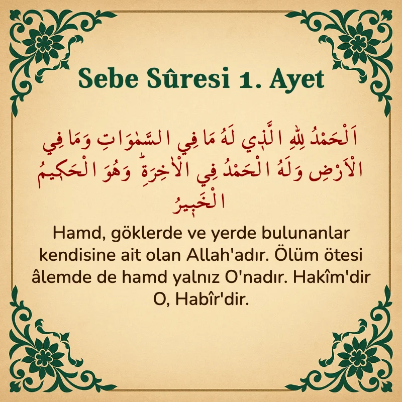 Sebe Suresi 1. Ayet Arapça ve Türkçe meali