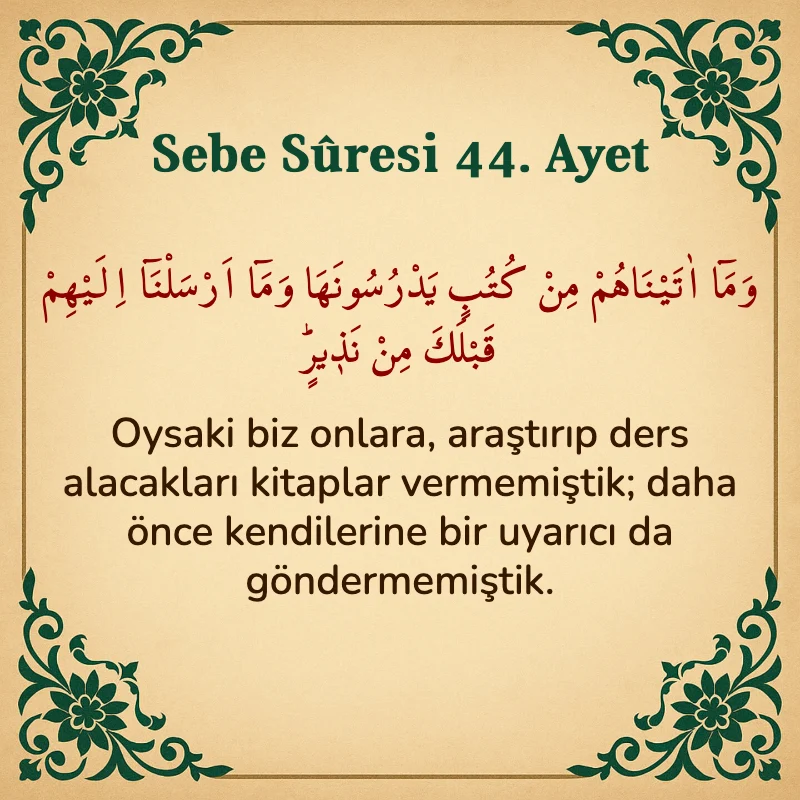 Sebe Suresi 44. Ayet Arapça ve Türkçe meali