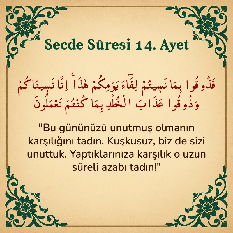 Secde Suresi 14. Ayet Arapça ve Türkçe meali