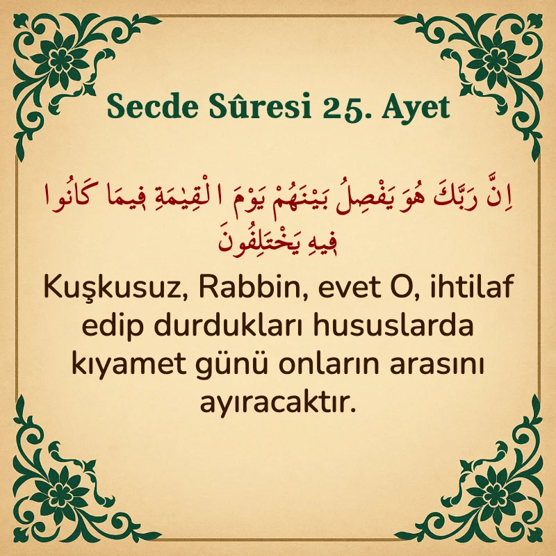 Secde Suresi 25. Ayet Arapça ve Türkçe meali
