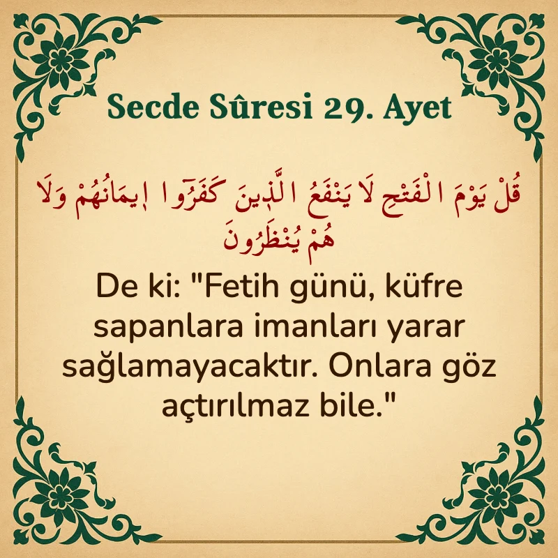 Secde Suresi 29. Ayet Arapça ve Türkçe meali