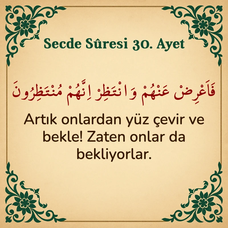 Secde Suresi 30. Ayet Arapça ve Türkçe meali
