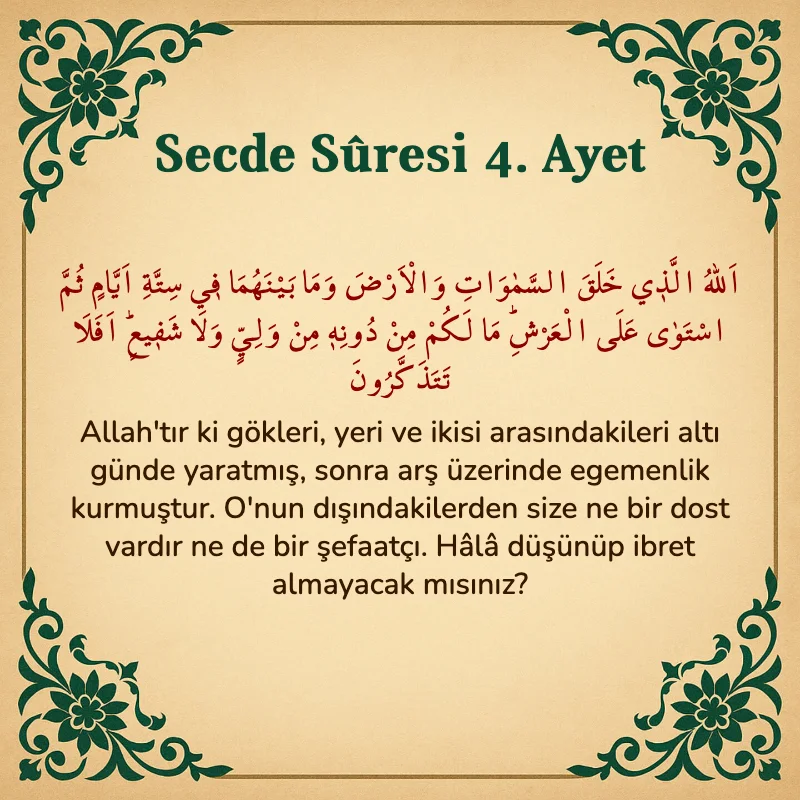 Secde Suresi 4. Ayet Arapça ve Türkçe meali