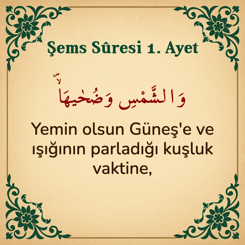 Şems Suresi 1. Ayet Arapça ve Türkçe meali