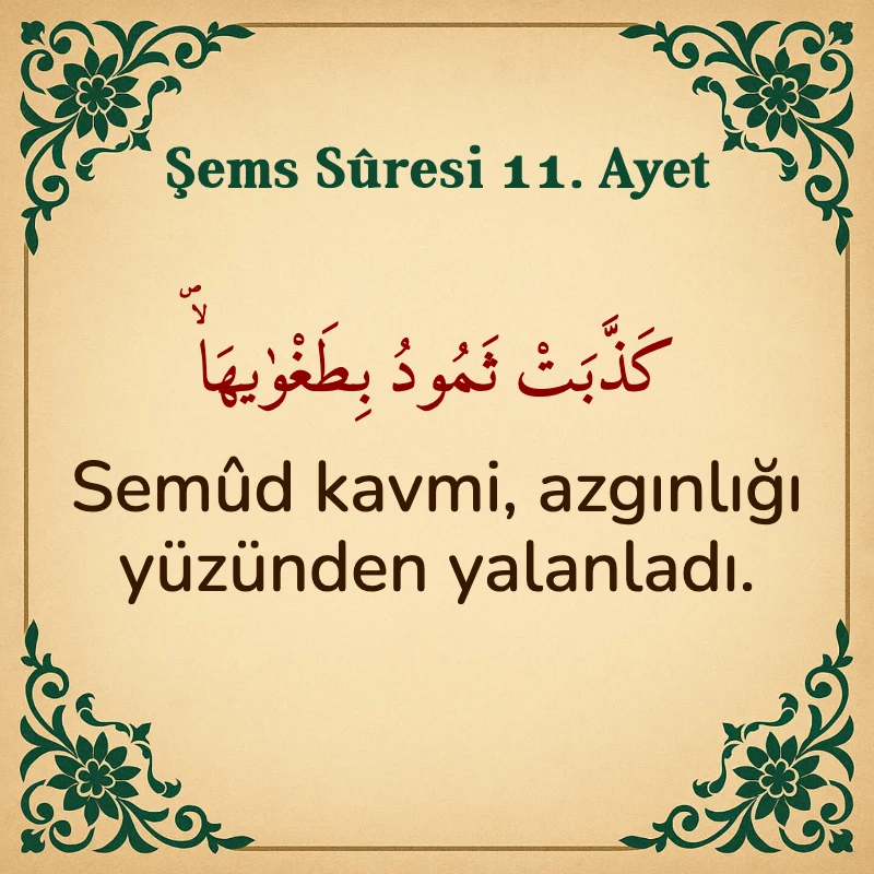 Şems Suresi 11. Ayet Arapça ve Türkçe meali