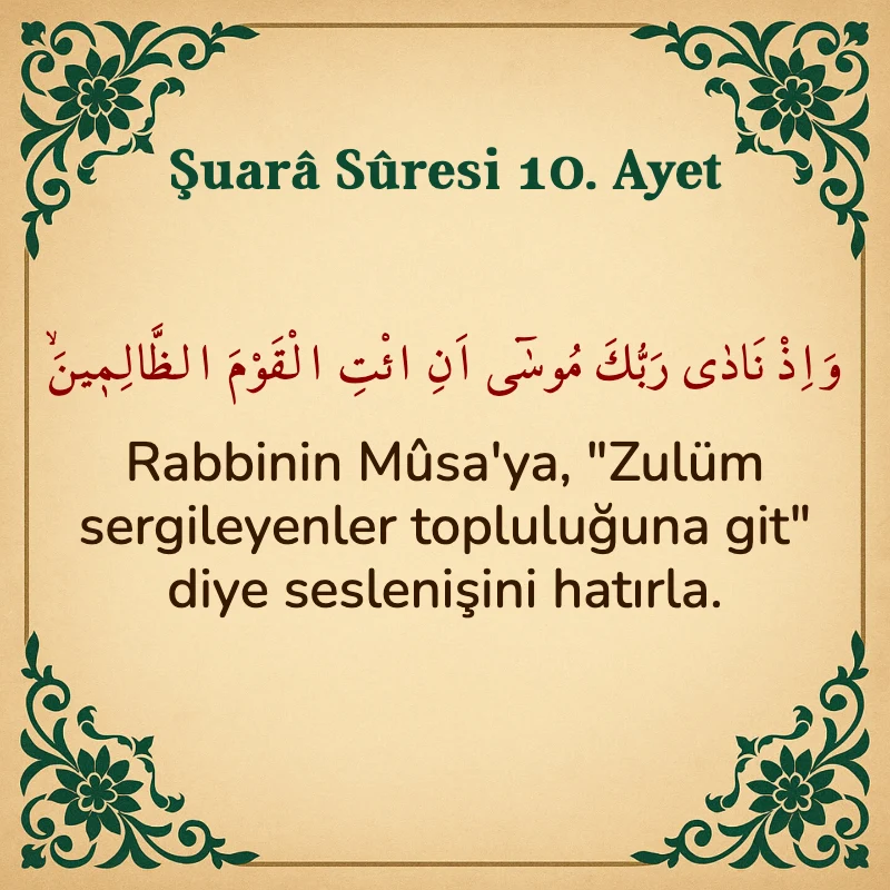 Şuara Suresi 10. Ayet Arapça ve Türkçe meali