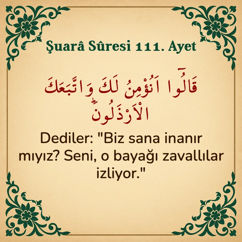 Şuara Suresi 111. Ayet Arapça ve Türkçe meali