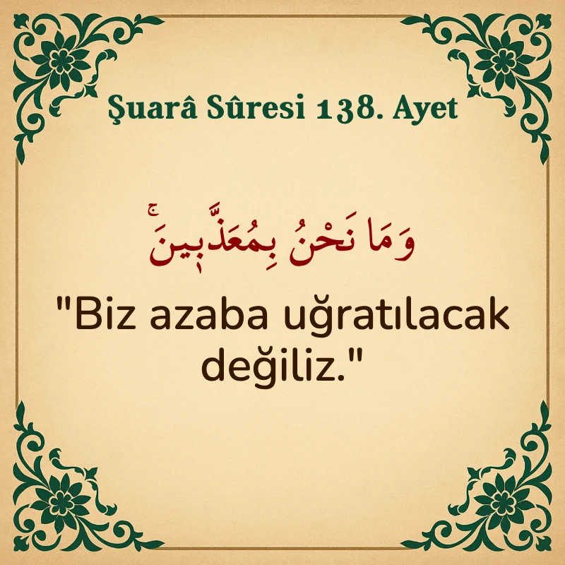 Şuara Suresi 138. Ayet Arapça ve Türkçe meali