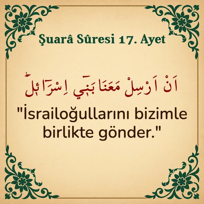 Şuara Suresi 17. Ayet Arapça ve Türkçe meali