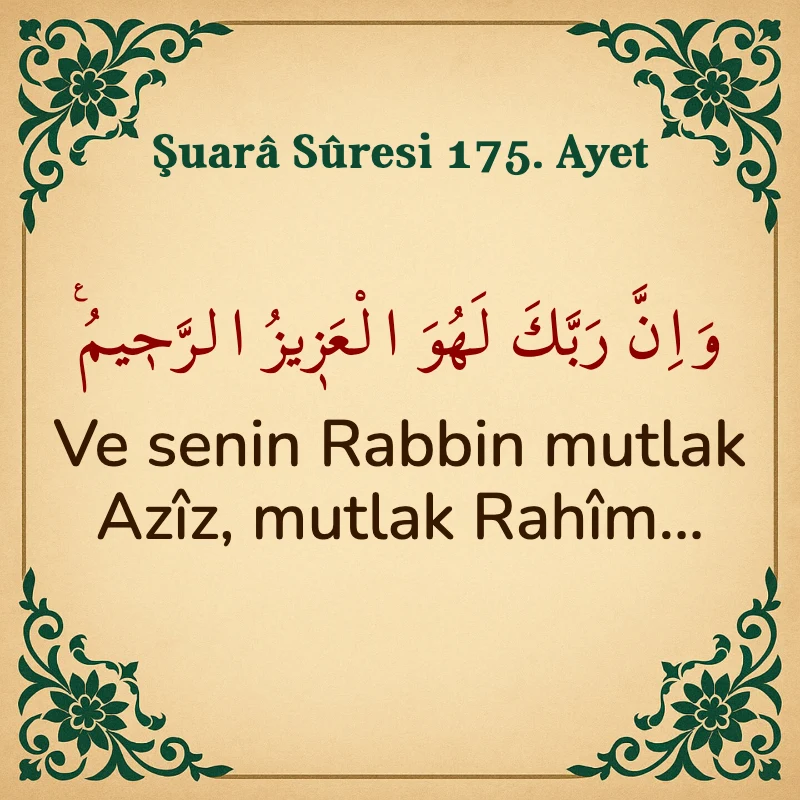 Şuara Suresi 175. Ayet Arapça ve Türkçe meali