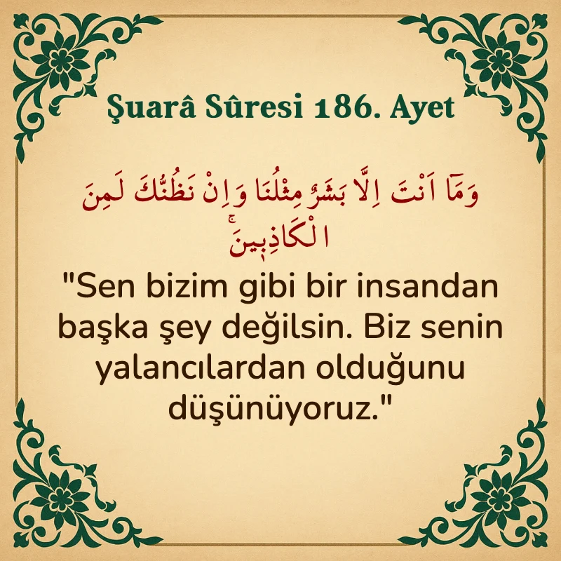 Şuara Suresi 186. Ayet Arapça ve Türkçe meali