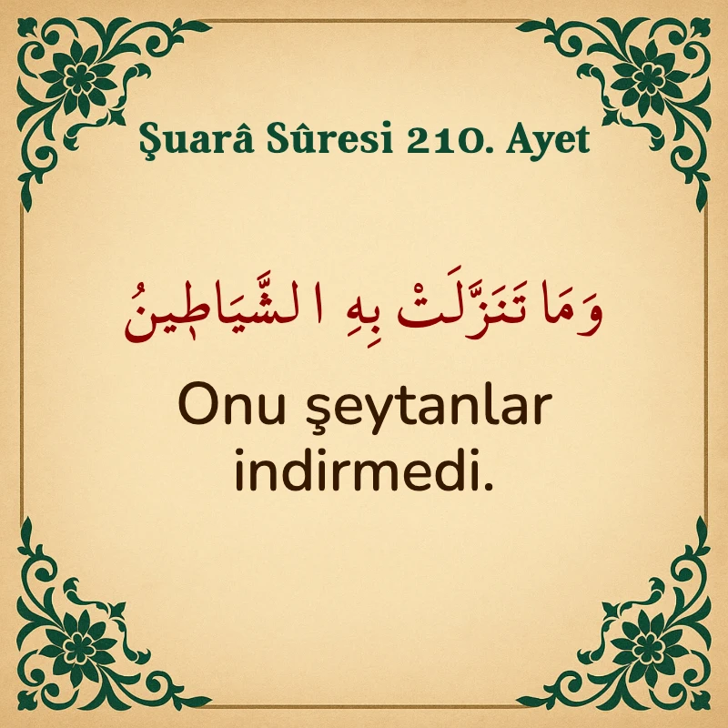 Şuara Suresi 210. Ayet Arapça ve Türkçe meali