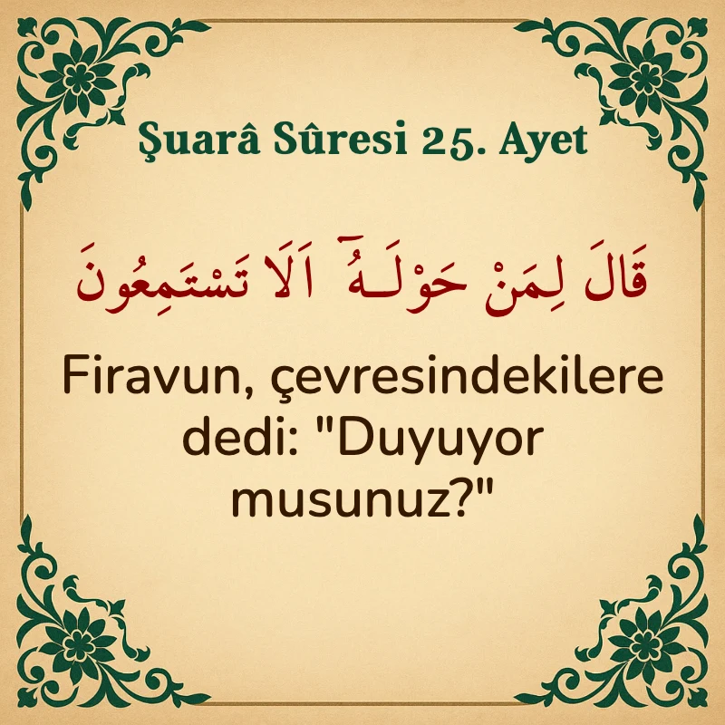 Şuara Suresi 25. Ayet Arapça ve Türkçe meali