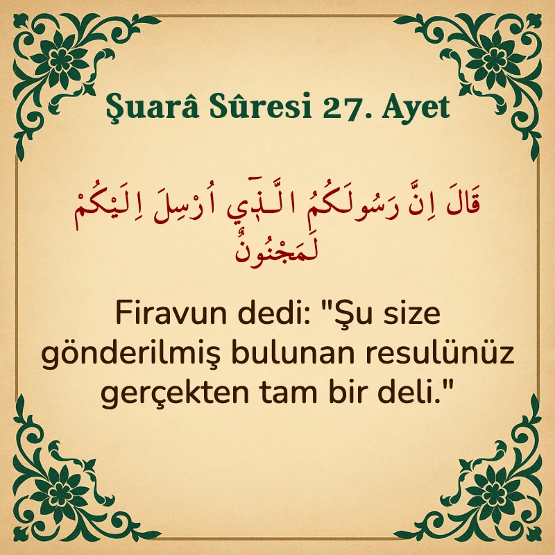 Şuara Suresi 27. Ayet Arapça ve Türkçe meali
