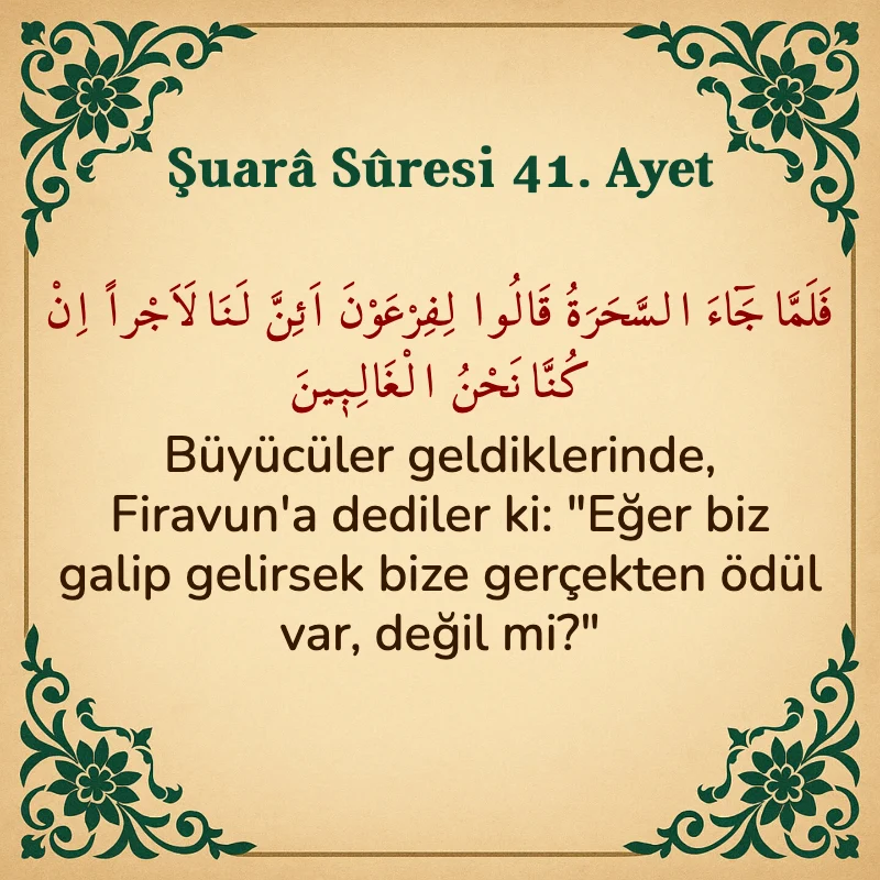 Şuara Suresi 41. Ayet Arapça ve Türkçe meali