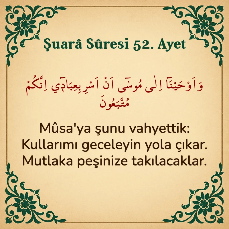 Şuara Suresi 52. Ayet Arapça ve Türkçe meali